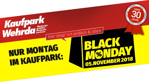 Nur Montag im Kaufpark: Black Monday - 05. November 2018